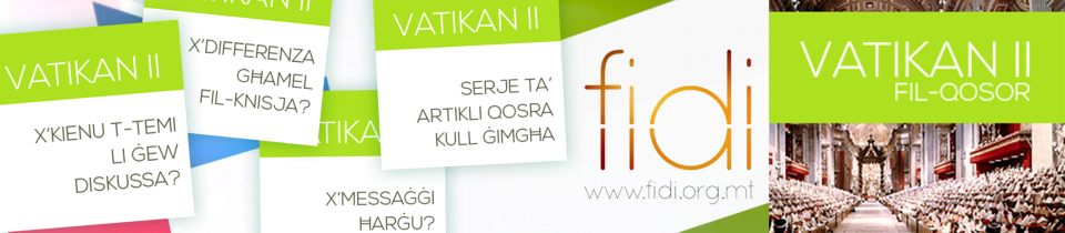 Il-Konċilju Vatikan II – Serje ta’ artikli qosra fuq fidi.org.mt