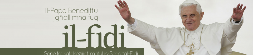 Katekeżijiet fuq il-fidi mill-Papa Benedittu XVI